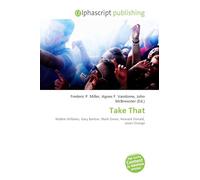 Take That: Robbie Williams, Gary Barlow, Mark Owen, Howard Donald, Jason Orange