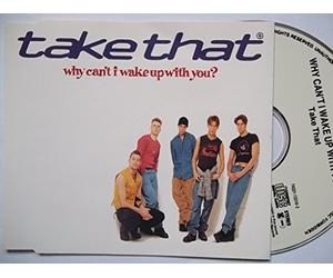 Take That - Why Can't I Wake Up With You?