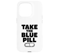 Take The Blue Pill Case for iPhone 15 Pro