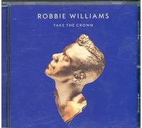 Robbie Williams - Take The Crown [Regal Edition, Standard CD]