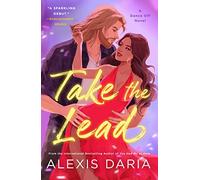 Take the Lead: A Dance Off Novel: 1