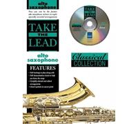 Take The Lead: Classical Collection (Alto Saxophone with Free Audio CD)
