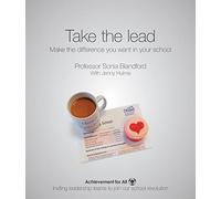 Take the Lead: Make the Difference You Want in Your School (Achievement for All)
