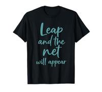 Take The Leap Motivational in Destiny and Courage T-Shirt