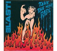 The Blast - Take The Manic Ride [VINYL]