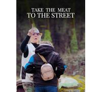 Take the Meat to the Street
