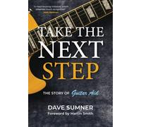 Take the Next Step: The story of Guitar Aid