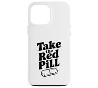 Take The Red Pill Embrace Reality Philosophy Case for iPhone 13 Pro Max