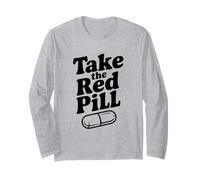 Take The Red Pill Embrace Reality Philosophy Long Sleeve T-Shirt