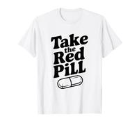 Take The Red Pill Embrace Reality Philosophy T-Shirt