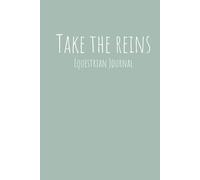 Take the Reins Equestrian Journal