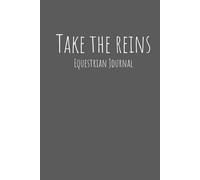 Take the Reins Equestrian Journal