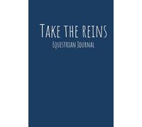 Take the Reins Equestrian Journal