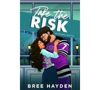 Take the Risk: A College Hockey Romance (For The Arena)
