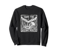 Take The Scenic Route Camping Outdoors Nature Enthusiast Sweatshirt