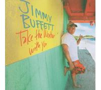 Take the Weather With You Import edition by Buffett, Jimmy (2011) Audio CD