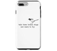 Take these broken wings and learn to fly Case for iPhone 7 Plus/8 Plus
