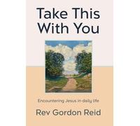 Take This With You (Large Print): Encountering Jesus in daily life