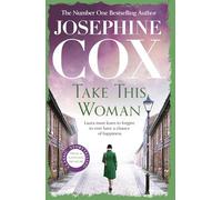 Take this Woman: A moving and utterly compelling coming-of-age saga
