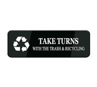 Take Turns With The Trash & Recycling Sign, Signage White/Black Plastic Acrylic, 10" X 3' With Double Side Tape, Adhesive, Easy Mounting