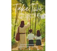 Take Two: Guiding Faith and Life: Insights for Youthful Hearts