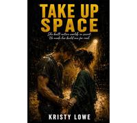 Take Up Space: She built entire worlds in secret. He made her build one for real.