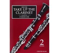 Take up the clarinet: Repertoire Book two OR Tutor Book 2 (Both have same ISBN)