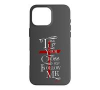 Take Up Your Cross Daily Jesus Quote Case for iPhone 16 Pro Max