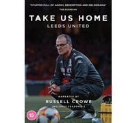 Take Us Home - Leeds United: Season 1 & 2