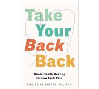 Take Your Back Back: Whole Health Healing for Low Back Pain