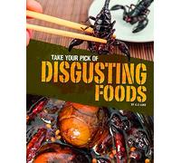 Take Your Pick of Disgusting Foods (Blazers: Take Your Pick!)