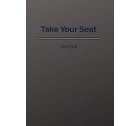 Take Your Seat: Leadership Guided Journal