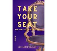 Take Your Seat: You Don't Need Permission