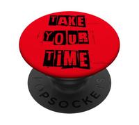 Take Your Time PopSockets Adhesive PopGrip