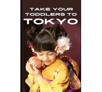 Take Your Toddlers To Tokyo: An Infant Parents Planning Guide For What To Expect From Japan. Getting The Best Experience Out Of Your Visit To Tokyo With A Baby In A Stroller.