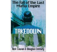 Takedown: The Fall of the Last Mafia Empire