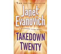 Takedown Twenty: A Stephanie Plum Novel: 20