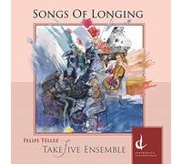 TakeFive Ensemble - Songs of Longing
