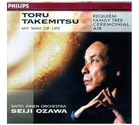 Takemitsu: My Way of Life / Ceremonial / Requiem / Family Tree / Air