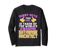 Taken By an Amazing Database Architect Girl Long Sleeve T-Shirt