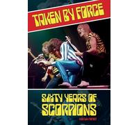 Taken by Force : Sixty Years of Scorpions
