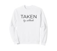 Taken By Solitude Introvert Quote Peaceful Alone Sweatshirt
