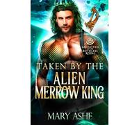 Taken by the Alien Merrow King: A Steamy SciFi Romance