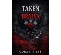 Taken By The Bratva: A Dark Captive Romance (Oaths of the Bratva)