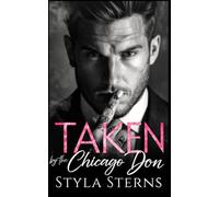 Taken By The Chicago Don: A Dark Mafia Captive Romance (Accardi Family Drama)