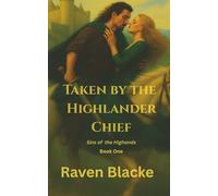 Taken By The Highlander Chief: Sins Of The Highlands