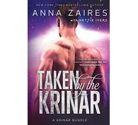 Taken by the Krinar: A Krinar Bundle