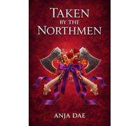 Taken by the Northmen: A Dark Spicy Viking Romance