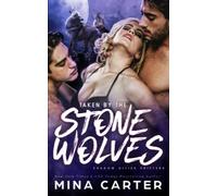 Taken by the Stone Wolves (Shadow Cities Shifters)