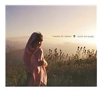 Taken By Trees - East Of Eden